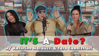 Is it a Date w Kathrine Narducci amp tarajokes  The Chazz Palminteri Show  EP 156 [upl. by Jochebed456]