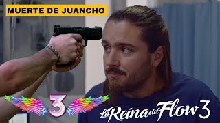 La Reina Del Flow 3  Muerte De Juancho  Estreno Oficial [upl. by Eciened]