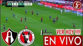 Atlas vs Tijuana En Vivo donde ver a que hora juega ATLAS VS TIJUANA PARTIDO JORNADA 14 [upl. by Innoj]