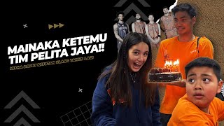 extraordiNIAry  MAINAKA KETEMU TIM PELITA JAYA MIKHA DAPET KEJUTAN ULANG TAHUN LAGI [upl. by Eentirb]