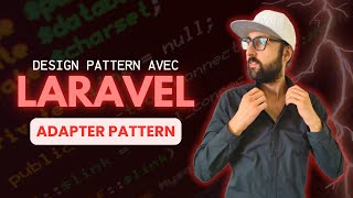 Design Pattern avec Laravel  Adapter [upl. by Dodds]