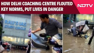 Delhi Coaching Centre News  How Delhi Coaching Centre Flouted Key Norms Put Lives In Danger [upl. by Jacobo]