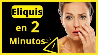 🩸 APRENDE Qué es ELIQUIS 5 mg APIXABAN y sus Efectos Secundarios  2023 [upl. by Darci]