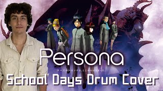 Persona  School days  Drum Cover [upl. by Sindee]