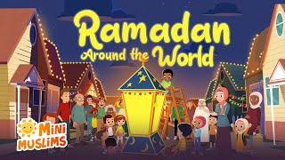 Islamic Songs For Kids 🌙 Ramadan Around The World 🌎 MiniMuslims ☀️ [upl. by Anairt6]