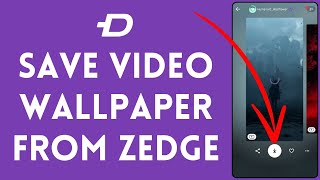 How to Save amp Download Video Wallpaper From Zedge 2024 [upl. by Sahpec905]