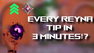 EVERY Reyna Tip And Trick In 3 Minutes Guide RANK UP FAST  Valorant Meta [upl. by Nuawtna709]