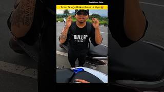 Scam Gunga Bolkar Paisa Le Li 🤬scam paisa rider motovlog ninja001vlogs [upl. by Lleruj]