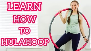 Hulahoop Tutorial for beginners  the EASIEST way to learn how to Hulahoop [upl. by Roderica627]