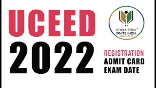 UCEED 2022 Registration Exam Date Admit Card  IGNITE INDIA EDUCATION [upl. by Solohcin]