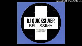 DJ Quicksilver  Bellissima DJ Thoka Remix [upl. by Albin]