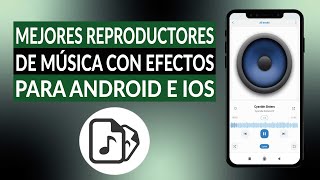 Los mejores reproductores de música con ecualizador y efectos visuales para ANDROID e IOS [upl. by Eenahs]