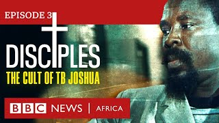 DISCIPLES The Cult of TB Joshua Ep 3  The Collapse  BBC Africa Eye documentary [upl. by Lubba]