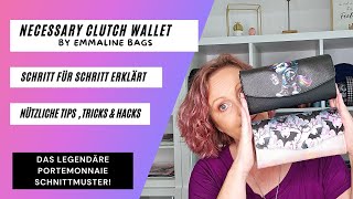 Portemonnaie nähen Necessary Clutch Wallet von Emmaline Bags Nähanleitung amp Hacks NCW Deutsch [upl. by Aikcir18]