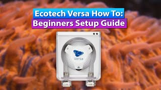 Ecotech Versa How to beginners guide Dosing Kalk Calcium reactor auto water change [upl. by Curley]