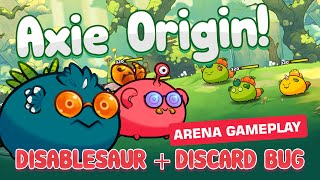 Disablesaur  Discard Team  AXIE INFINITY ORIGIN  ARENA GAMEPLAY TEST [upl. by Etteniuqna]