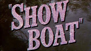 Show Boat 1951 Approved  Drama Family Musical Romance Trailer [upl. by Egap]