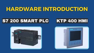 Introduction of Siemens PLC Hardware of S7 200 SMART and Siemens HMI KTP 400 Basic Part1 [upl. by Anileda]