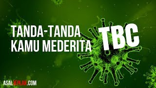 Tanda tanda seseorang menderita TBC Tuberkulosis  Tuberculosis [upl. by Anaik]