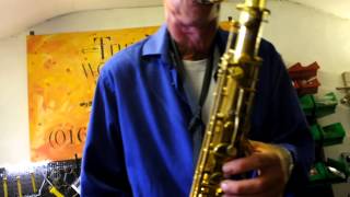 Chris Plays Adolphe Sax tenor [upl. by Assilac]