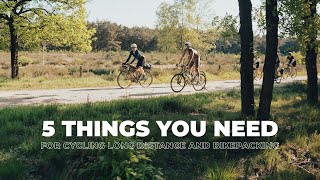 5 ESSENTIALS ITEMS FOR LONG DISTANCE CYCLING [upl. by Libre]