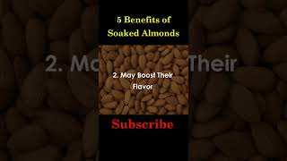 5 Benefits of Soaked Almonds  Almonds Healthtips Healthcare Almonds shorts [upl. by Hollah217]