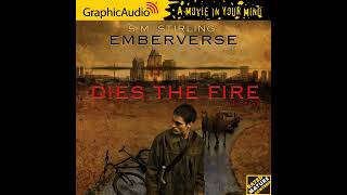 Emberverse 1 Dies the Fire by SM Stirling GraphicAudio Sample [upl. by Dilan]