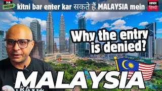 Kitni bar enter kar सकते हैं MALAYSIA  Immigration Overview amp Entry Limits Explained [upl. by Kora378]