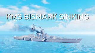 THE SINKING OF THE KMS BISMARK ✠︎ TINY SAILORS WORLD [upl. by Sylas]