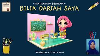 TEMA BILIK DARJAH SAYA PRASEKOLAH [upl. by Furtek]