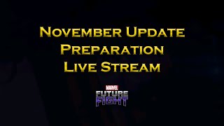 November Update Preparation Event Details Live Stream  Marvel Future Fight [upl. by Torbart]