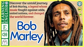 interesting story in English 🔥 Bob Marley🔥 story in English with Narrative Story [upl. by Langham]