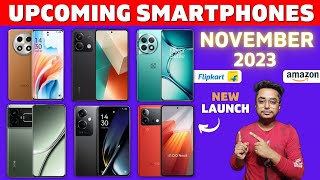 Top 7 Best Upcoming Phones in November 2023🔥  Upcoming mobile phones 2023 november [upl. by Ahsatal513]