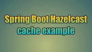 94Spring Boot Hazelcast cache example [upl. by Akinahc]