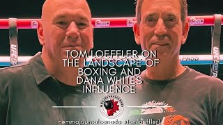 Tom Loeffler on Dana White Boxing Influence ufc mma boxing short [upl. by Ahsiekar162]