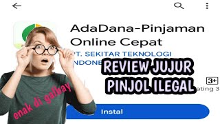 Review Jujur Pinjaman Online AdaDana Apakah ini Pinjol ilegal ⁉️ [upl. by Ahsim]