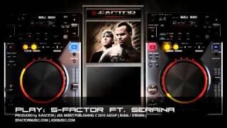 SFactor ft Seraina PLAY [upl. by Aratehs]