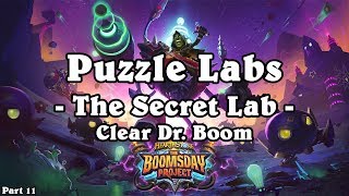 Hearthstone The Boomsday Project  Puzzle Labs  Part 11  The Secret Lab  Clear Dr Boom [upl. by Aimo965]