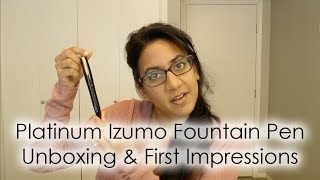 Platinum Izumo Tamenuri Urushi Fountain Pen Unboxing amp First Impressions [upl. by Taveda265]