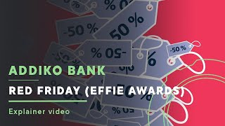 ADDIKO BANK  RED FRIDAY EFFIE AWARDS  Explainer video [upl. by Ansilma35]