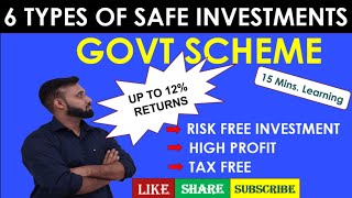 6 SAFE INVESTMENTS  GOVT SCHEMES  HIGH RETURNS [upl. by Ludeman]