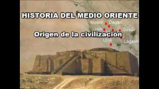 1  Historia del Medio Oriente  Origen de la civilización [upl. by Aleksandr995]