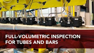 FullVolumetric Inspection for Tubes and Bars [upl. by Eiltan717]