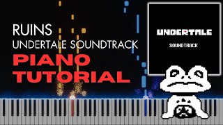 UNDERTALE OST  RUINS  Piano Tutorial [upl. by Ahsinawt]