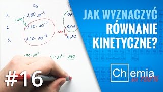 Matura z chemii Jak wyznaczyć RÓWNANIE KINETYCZNE oraz RZĄD REAKCJI  Zadanie Dnia 16 [upl. by Ecila104]