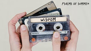 WISDOM  Psalms of Summer  Peoples Church Online [upl. by Paver360]