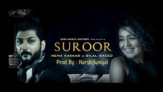 Suroor  Instrumental Cover Mix Neha Kakkar amp Bilal Saeed  Harsh Sanyal [upl. by Gahl]