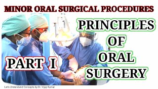 Principles Of Oral Surgery  Minor Oral Surgical Procedures  Oral Surgery Lecture  Dr Vijay Kumar [upl. by Emogene892]