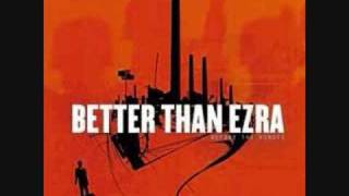 Better Than Ezra  Our Last Night [upl. by Arinaid395]