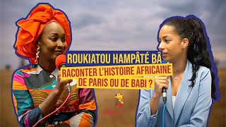 Episode 4  Roukiatou Hampâté Bâ  Les Ondes Cosmopolitaines [upl. by Zulema]